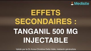 Tanganil 500 mg : les effets secondaires