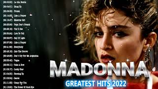 Madonna Greatest Hits Full Album 2022 - Best Songs Of Madonna Playlist 2022