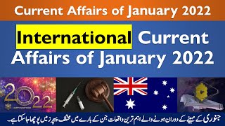 Current Affairs of January 2022 International for PPSC, FPSC, NTS Test Preparation