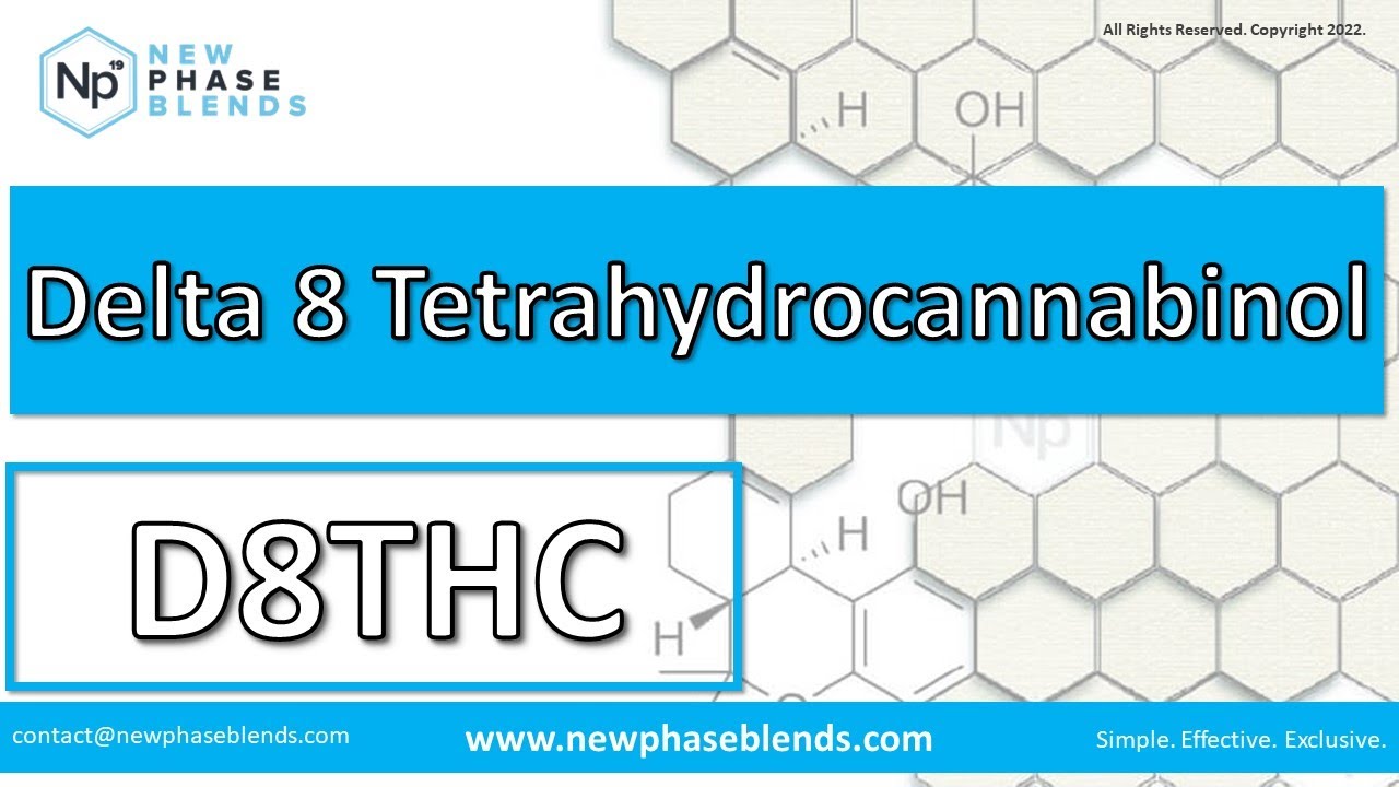 Delta 8 Tetrahydrocannabinol (D8THC) - YouTube