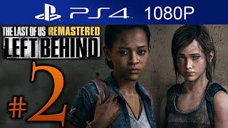 The Last Of Us Remastered Left Behind Walkthrough Part  2 [1080p HD] (HARD) - No Commentary