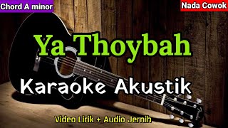Karaoke Sholawat Ya Thoybah Nada Cowok cover Akustik