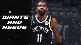Kyrie Irving Brooklyn Nets Mix | "Wants and Needs"