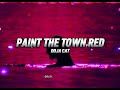 Doja Cat - Paint The Town Red(Lyrics)/SoSongs