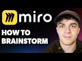 How to Brainstorm Using Miro [2025 Full Guide]