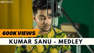 Kumar Sanu Medley | 90s Superhit Hindi Songs Mashup | Siddharth Slathia