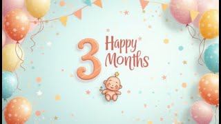 Happy 3 Months Birthday Song for Babies | Cute \u0026 Fun 3-Month Milestone Song