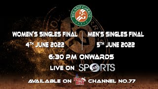 ROLAND GARROS 2022 - The French Open  Live on DD SPORTS