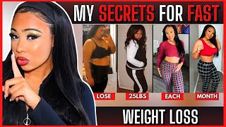MY SECRETS FOR FAST WEIGHT LOSS (25LBS A MONTH) | Lose The Weight + Keep It Off! | Rosa Charice