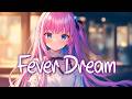 「Nightcore」 FEVER DREAM - Alex Warren ♡ (Lyrics)