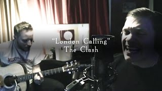 Smith & Myers - London Calling (The Clash) [Acoustic Cover]