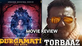 Durgamati and Torbaaz Movie Review| Honest Review | Being Forthright