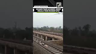 12 killed and several injured in Jalgaon train accident, Drone Visuals from incident spot