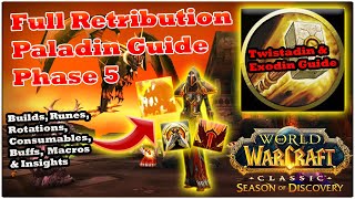 Retribution Paladin - Phase 5: Twistadin \u0026 Exodin Guide [WoW SoD]