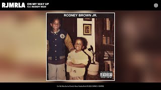 RJmrLA - On My Way Up (Official Audio) (feat. Roddy Rich)