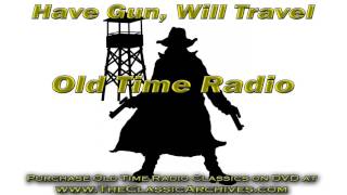 Have Gun Will Travel, Old Time Radio Show, 600207   The Boss