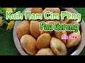 Resepi Kuih Ham Cim Peng | Pau Goreng Inti Kacang Merah