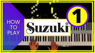 SUZUKI PIANO BOOK 1 - How to play Suzuki Piano School Volume 1