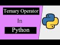 Ternary operators in Python programming | Python programming tutorial for beginners