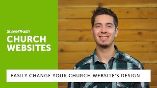 Church Websites - How To Change The Design Of Your Church Websites Without Using HTML Or Javascript