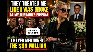 At My Husband’s Funeral, They Treated Me Like I Was Broke – $99 Million Secret