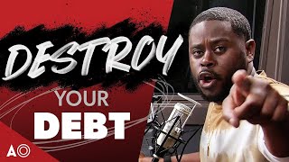The #1 Way to Destroy Your Debt