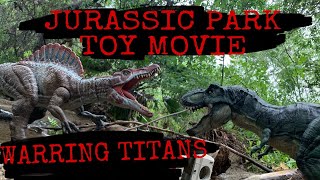 Jurassic Park Toy Movie:  Warring Titans #shortfilm  #spinosaurus #tyrannosaurusrex