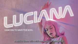 Luciana: A Dance Short Film on Pursuing Dreams and Questioning the American Dream Crowdfunding Pitch