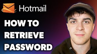 How To Retrieve Hotmail Password Full 2025 Guide