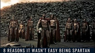8 Reasons It Wasn’t Easy Being Spartan