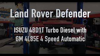 Land Rover Defender Isuzu 4BD1T Manual to Automatic Conversion using 4L80E Transmission