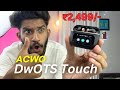 ACwO Dwots Touch TWS Unboxing and Full Detailed Reviews* HD Display 👌