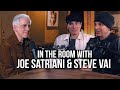 In The Room With Joe Satriani and Steve Vai