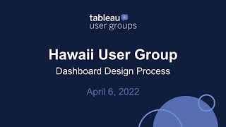 Hawaii Tableau User Group - April 6, 2022