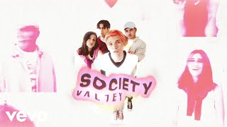 Valley - SOCIETY (Audio)