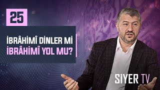 İbrâhimî Dinler mi İbrâhimî Yol mu? | Muhammed Emin Yıldırım