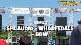 SPL AUDIO - WHARFEDALE - RDW DEMO 2 | SYAWALAN SOUND SYSTEM JOGJA 2023