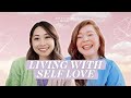 The Power of Self Love | Sarajane Case & Lavendaire