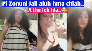 Pi Zonuni Jail aluh hma a thu leh hla..😁