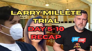 Larry Millete Trial Recap and Chat