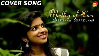 Medley of Love l Greeshma Gopakumar l Harikrishnan G l Treblemakers Music Company