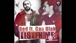 Red feat. Can Ulak - Listen Me [ Diss to No.1 \u0026 Asi Styla ]