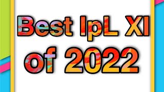 Best IpL XI of 2022🔥🔥