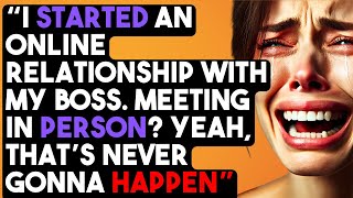 I STARTED AN ONLINE RELATIONSHIP WITH MY BOSS  MEE