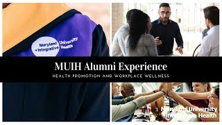 Advancing My Career | MUIH Alumni Experience - Health Promotion and Workplace Wellness