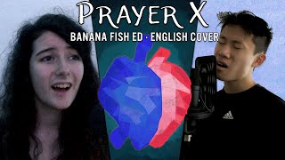 Prayer X - Banana Fish ED English Cover by Madds Buckley