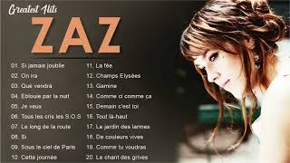 Zaz Plus Grands Succès 2023 - Zaz Greatest Hits Full Album - Zaz Best Of