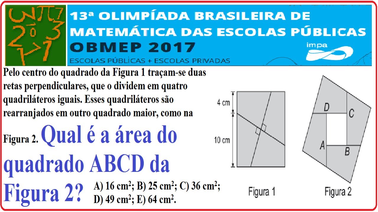 QUESTÃO RESOLVIDA OBMEP 2017 FASE NÍVEL PROVA 13ª OLIMPÍADA BRASILEIRA ...