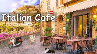 Positano Coffee Shop Ambience, Italian Music | Smooth Bossa Nova Jazz Music for Good Mood