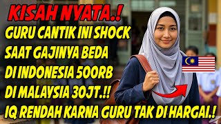 GURU CANTIK ASAL JAWA BARAT KAGET‼️ LIHAT GAJI GURU DI MALAYSIA 15-30 JUTA💰 LANGSUNG PINDAH KE KL.!